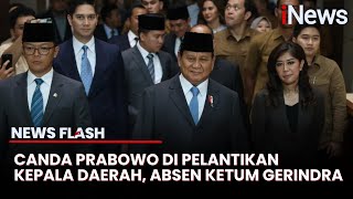 Sapa Ketum Parpol di Pelantikan Kepala Daerah, Prabowo: Gerindra, Ketuanya Saya | News Flash