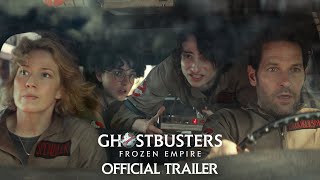 GHOSTBUSTERS: FROZEN EMPIRE -  Trailer (HD)