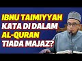 Prof Dato Dr MAZA - Ibnu Taimiyyah Kata Di Dalam Al-Quran Tiada Majaz?