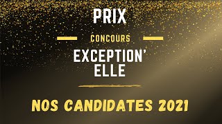 Présentation des candidates - Gala Exception'Elle 2021