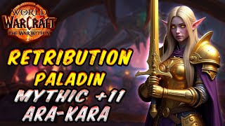 Retribution Paladin Mythic Dungeon Ara-Kara, City of Echoes +11 The War Within #Retribution #paladin