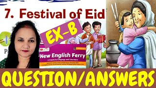 Festival of Eid | Question Answers | Exercise B | Class 8 | New English Ferry