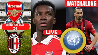 Arsenal vs AC Milan 2-1 Live Stream Watchalong Friendly Football Match Today Score Highlights Gunner