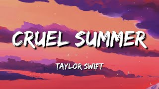 Taylor Swift - Cruel Summer (Lyrics) | Taylor Swift - cardigan / Karma ... Lyric Mix