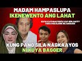 MADAM HAMPASLUPA IKINEWENTO ANG LAHAT BUONG KATOTOHANAN KUNG PAANO SILA NAGKAAYOS NI KUYA BAGGER