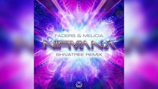 Faders \u0026 Melicia - Nirvana (Shivatree Remix)HD