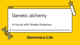 Genomics Lite: Genetic alchemy