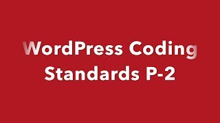 #2 WordPress JavaScript Coding Standards