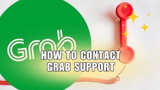 ⭐ ULTIMATE: How To Contact Grab Support (Easiest way) | Step by Step