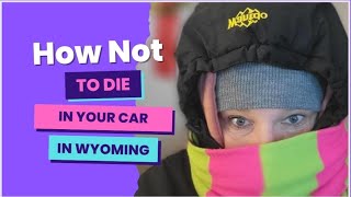 Wyoming Travel: How Not To Die On The Roads