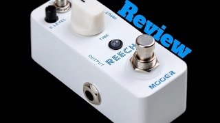 Mooer ReEcho Delay Pedal Review by Wesley Webb