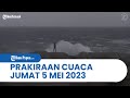 Prakiraan Cuaca BMKG Jumat, 5 Mei 2023: Papua Berpotensi Hujan Lebat, Petir, dan Angin Kencang