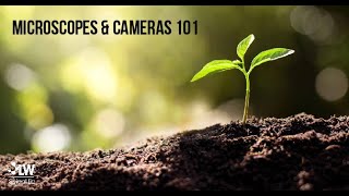 Microscopes and Cameras 101 Training for the Soil Web