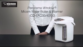 Zojirushi Panorama Window® Micom Water Boiler \u0026 Warmer CD-LFC30/40/50