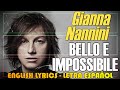 BELLO E IMPOSSIBILE - Gianna Nannini 1986 (Letra Español, English Lyrics, Testo italiano)