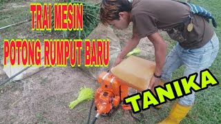 Mencoba mesin rumput baru TANIKA