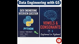 Data Engineering Interview Question | python | Find Vowels & Consonants in a Sentence