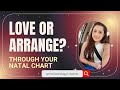 LOVE/ ARRANGE OR OWN CHOICE MARRIAGE IN ASTROLOGY: PART 2 ARRANGE MARRIAGE  WITH EXAMPLES