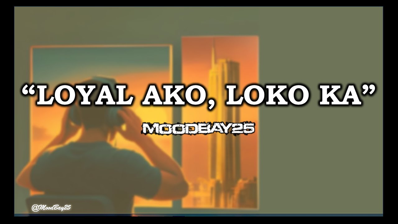 Loyal Ako Loko Ka Official Lyric Video Youtube