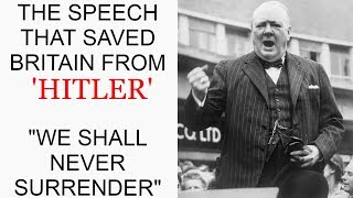 WINSTON CHURCHILL SPEECH "WE SHALL NEVER SURRENDER", "WE SHALL FIGHT ON THE BEACHES"!