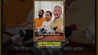 Jaishankar defends PM Modi’s foreign visits