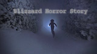 Blizzard Horror Story