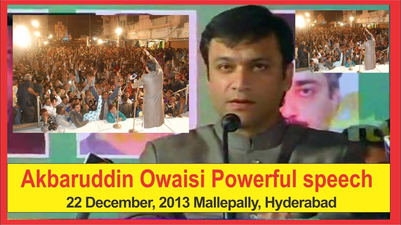 Akbaruddin Owaisi's Powerful Speech At Mallepally Hyderabad - YouTube