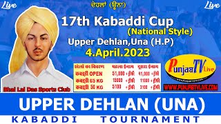 LIVE Dehlan Kabaddi Cup || Una (H.P) || Punjab TV Live || 4.04.2023