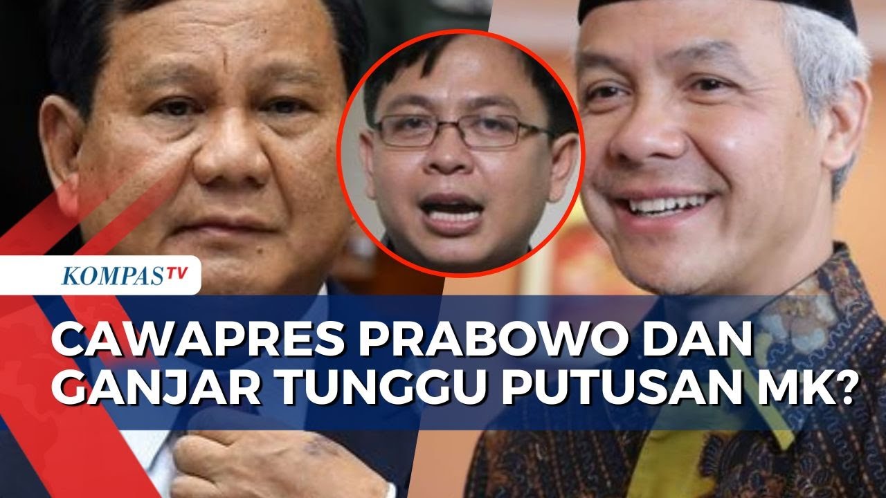 Deklarasi Cawapres Prabowo Dan Ganjar Tunggu Putusan MK? Ini Kata ...