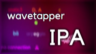 Wavetapper w/ IPA Subtitles!