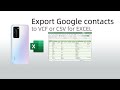 Export Google contacts to CSV and EXCEL spreadsheet