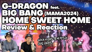 리액션 | 지드래곤 G-DRAGON feat. BIG BANG - HOME SWEET HOME (MAMA2024) / 프로듀서와 안무가