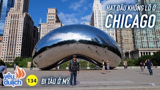 YDL #134: NƯỚC MỸ #4: Một thoáng Chicago và đi tàu ở Mỹ | Yêu Máy Bay