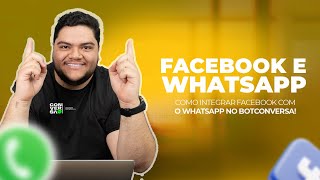 Como Integrar Facebook Formulários com WhatsApp no BotConversa