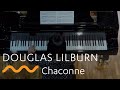 DOUGLAS LILBURN: Chaconne