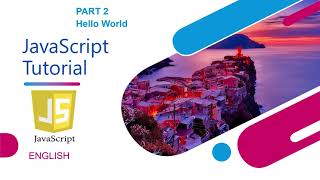 JavaScript Tutorial [Part - 2] "Hello world"#2