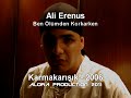 ali erenus ben Ölümden korkarken