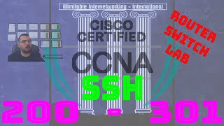 54 - CCNA 200-301 - CH4: SSH Router \u0026 Switch LAB