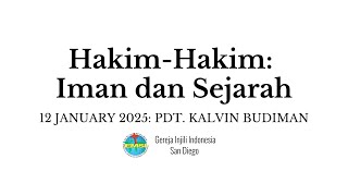 Kebaktian GII San Diego 1/12/2024 - Hakim-Hakim: Iman dan Sejarah