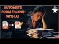 Automate Filling PDF Forms With AI (2 minute setup)