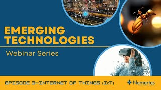 IoT (Internet of Things)—Emerging Technologies [Ep.3]