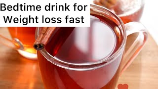 1 Cup weight loss drink take before bedtime to reduce weight fast