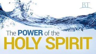 Beyond Today -- The Power of the Holy Spirit