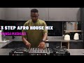 3 STEP AFRO HOUSE MIX | NOVEMBER 2024 | YANGA MADIKAZI