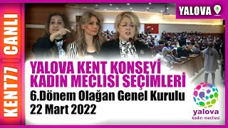 YALOVA KENT KONSEYİ KADIN MECLİSİ SEÇİMLERİ