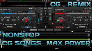 Nonstop CG Song Max Power Full Remix Dj New CG Song Video 😎❤️😎
