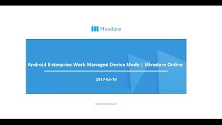 Webinar: Android Enterprise Work Managed Device Mode | Miradore Online