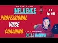 Professional Voice Coaching with guest Dielle Hannah