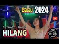 DJ HILANG ( ARMADA BAND) ‼️MIX GALAU 2024 ‼️DJ DEVY KITTY ‼️ OT WIKA