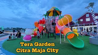 BERMAIN DI TERA GARDEN CITRA MAJA CITY - FASILITAS BARU DI CITRA MAJA CITY 1